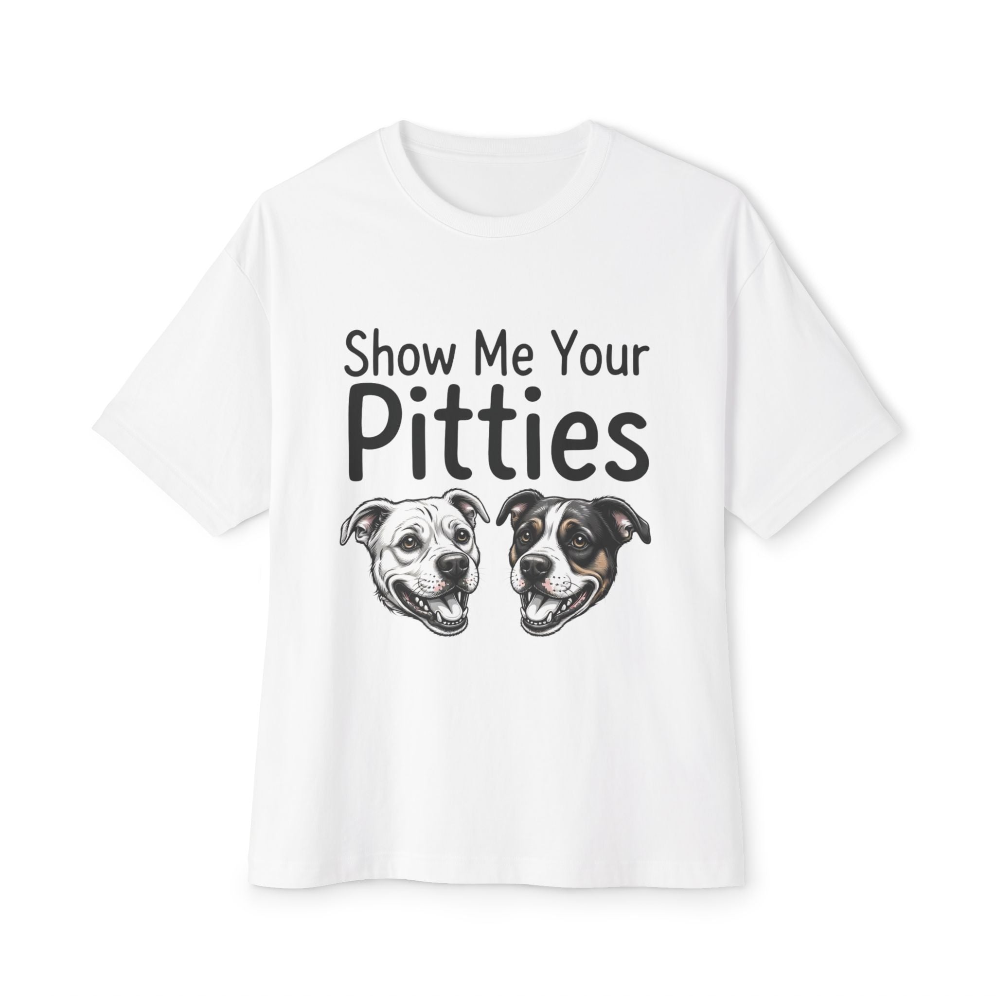 Show Me Your Pitties! - Black Lettering - Unisex Tee