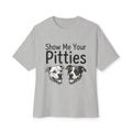 Show Me Your Pitties! - Black Lettering - Unisex Tee