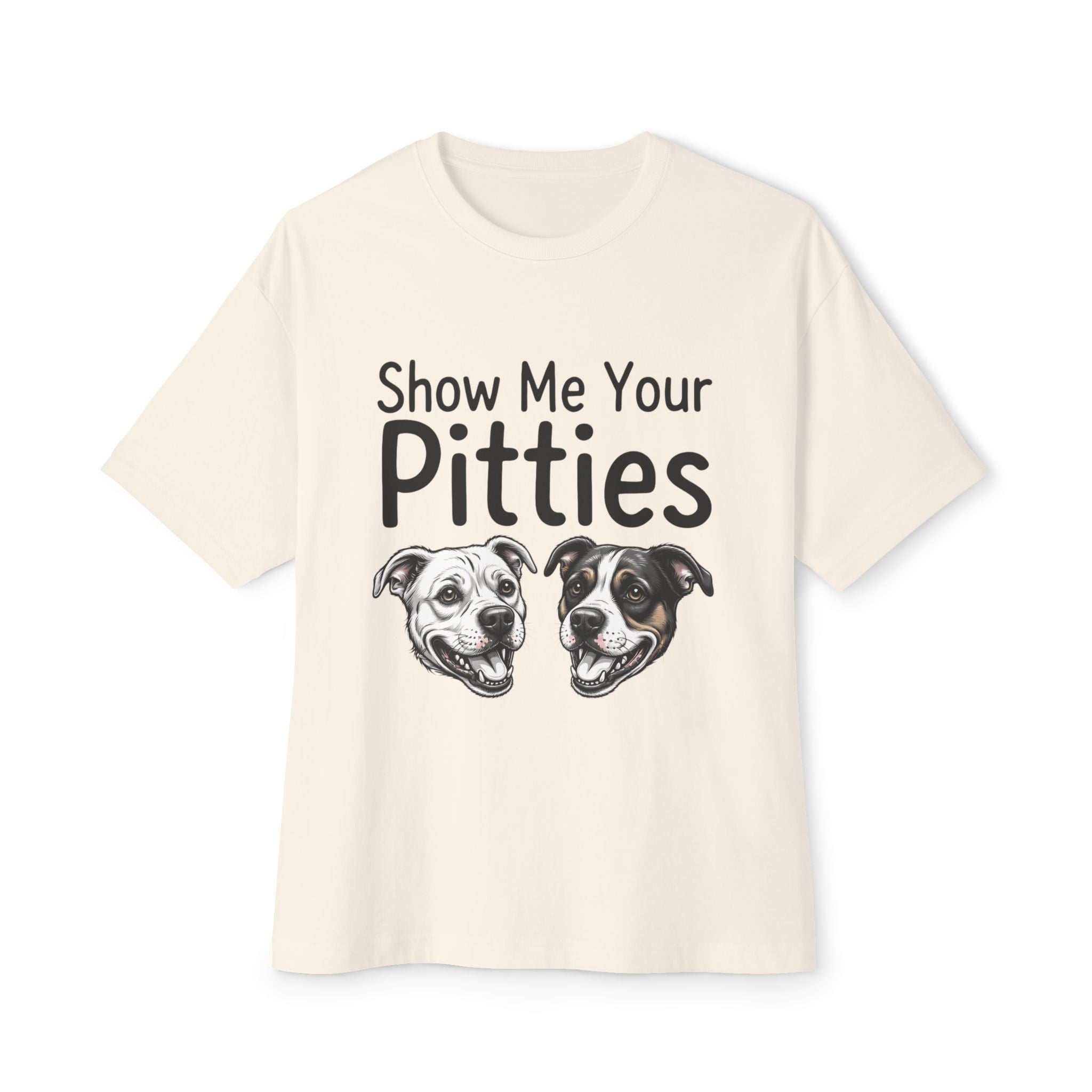 Show Me Your Pitties! - Black Lettering - Unisex Tee