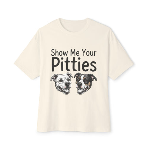 Show Me Your Pitties! - Black Lettering - Unisex Tee