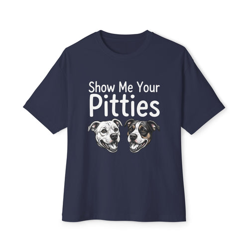 Show Me Your Pitties! - White Lettering - Unisex Tee