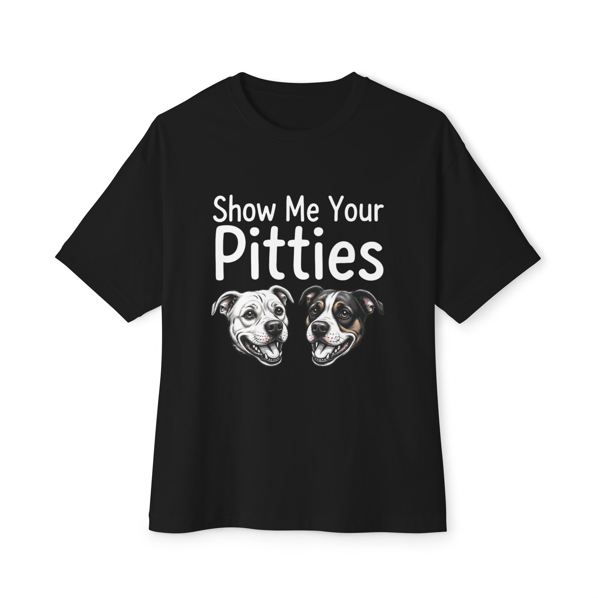 Show Me Your Pitties! - White Lettering - Unisex Tee